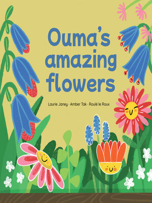 cover image of Ouma's Amazing Flowers